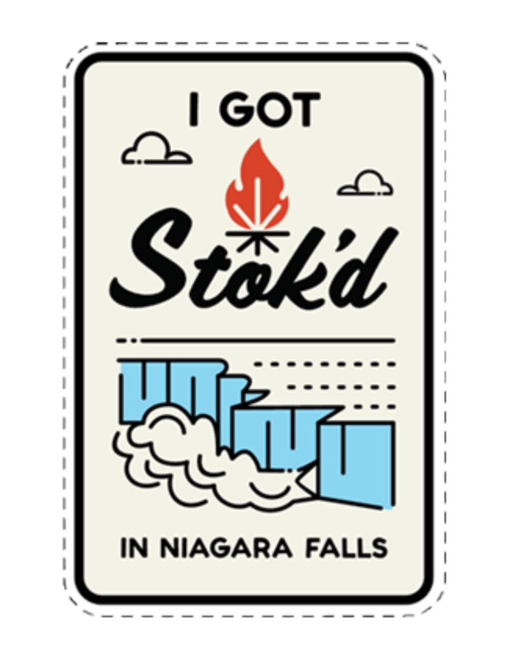 Stok'd | I Got Stok'd in Niagara Falls Sticker
